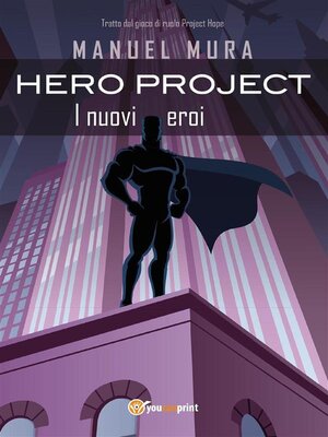 cover image of Hero Project--I nuovi eroi
